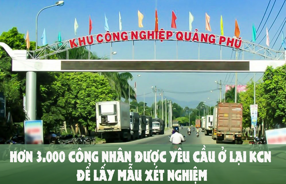Khẩn cấp chống dịch tại Khu Công nghiệp Quảng Phú Khẩn cấp chống dịch tại Khu Công nghiệp Quảng Phú