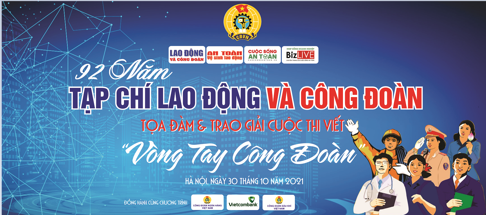 Tọa đàm “Vòng tay Công đoàn” và kỷ niệm 92 năm xuất bản Tạp chí Lao động và Công đoàn