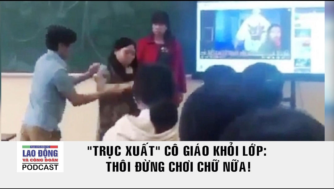 Podcast Cà phê tối: "Trục xuất" cô giáo khỏi lớp - Thôi đừng chơi chữ nữa!