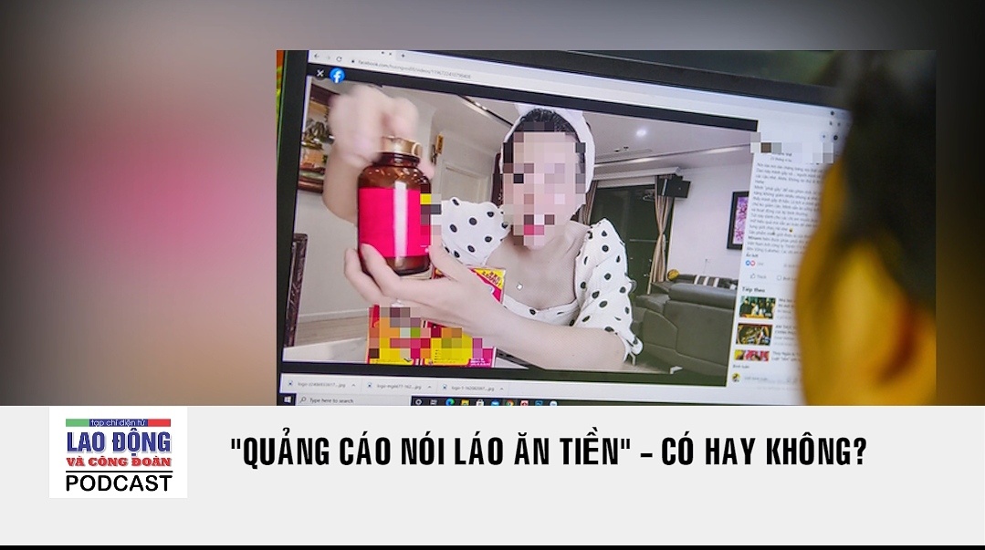 Podcast Cà phê tối: "Quảng cáo nói láo ăn tiền" - có hay không?