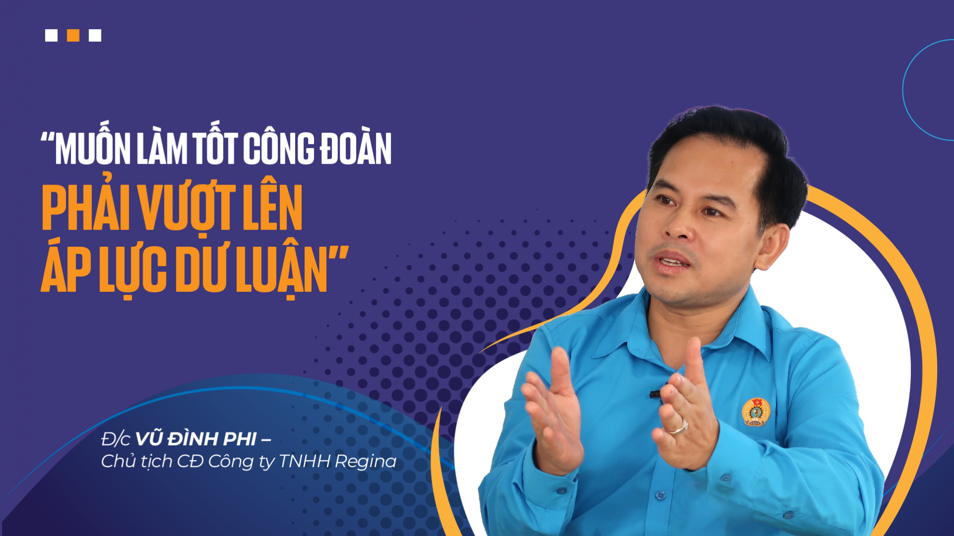 Talk Công đoàn “Muốn làm tốt công đoàn phải vượt lên áp lực dư luận”