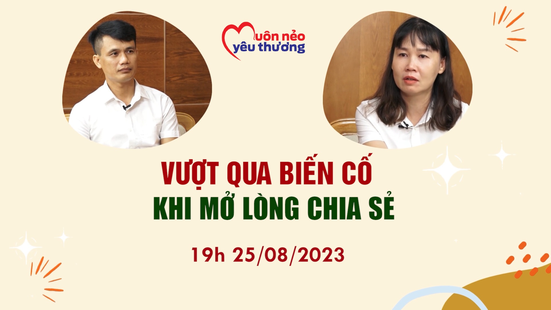 Đón xem Muôn nẻo yêu thương số 5: Vượt qua biến cố khi mở lòng chia sẻ