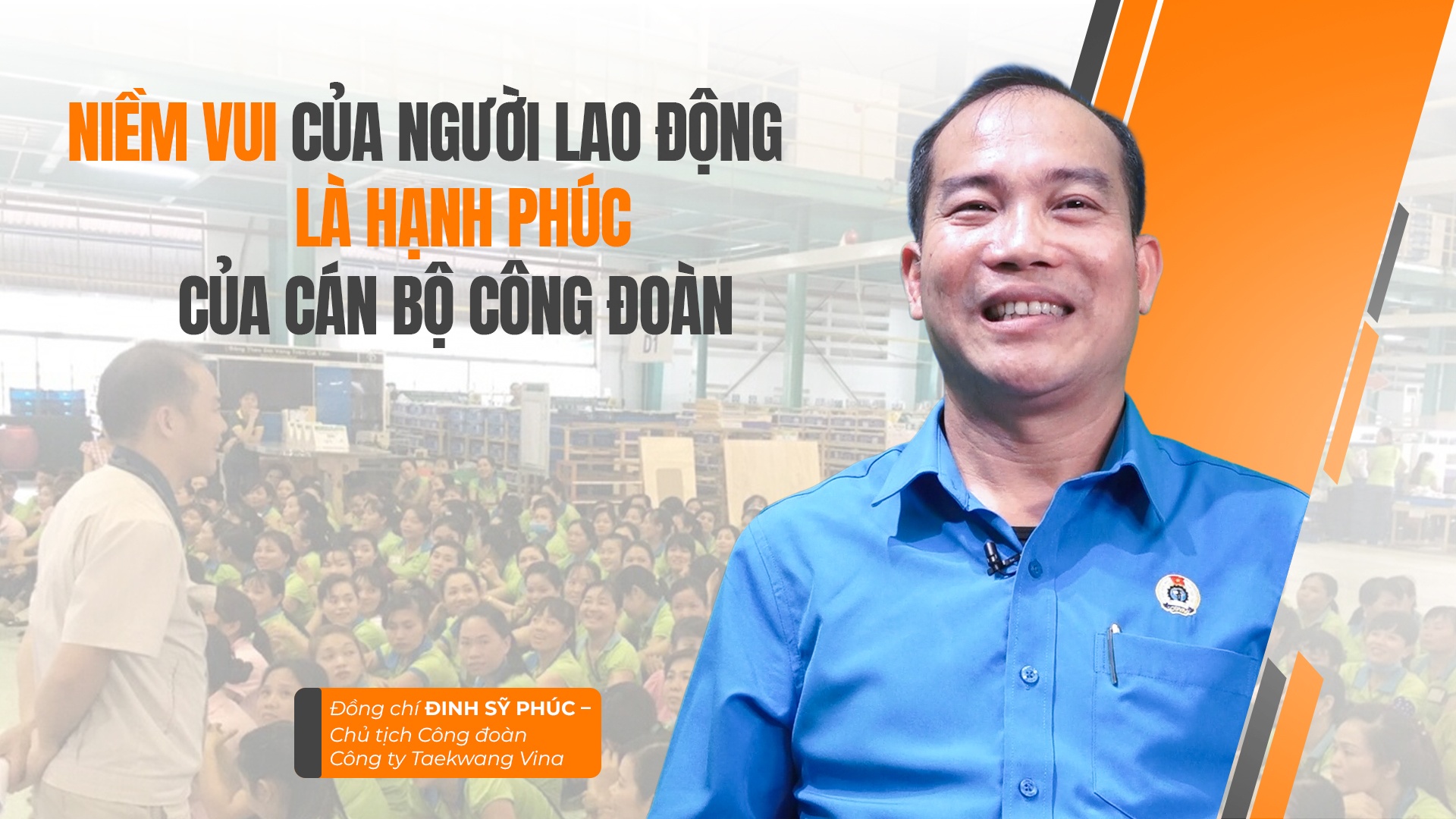 Talk Công đoàn: "Niềm vui của người lao động là hạnh phúc của cán bộ công đoàn"