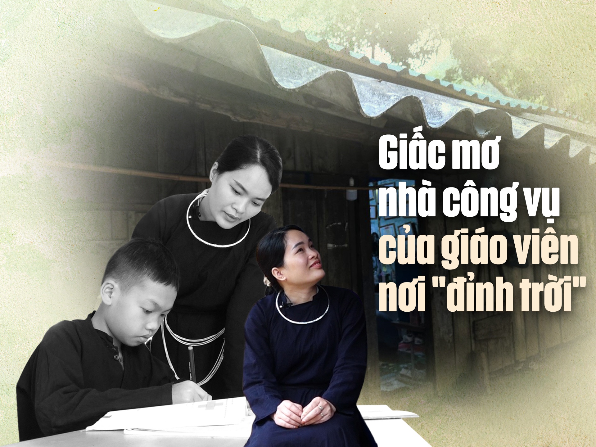 Video: Giấc mơ nhà công vụ của giáo viên nơi "đỉnh trời"
