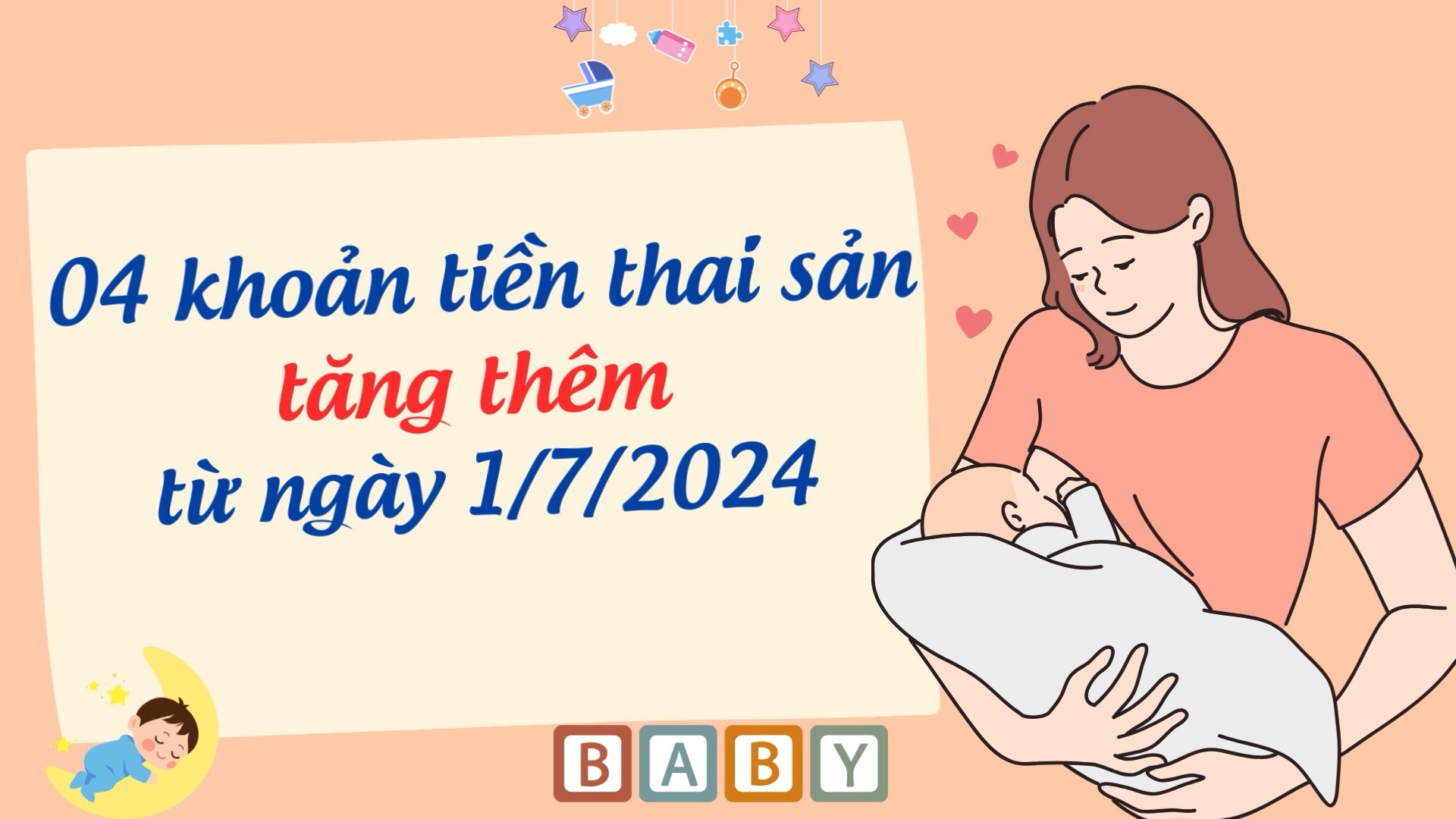 04 khoản tiền thai sản tăng thêm từ ngày 1/7/2024