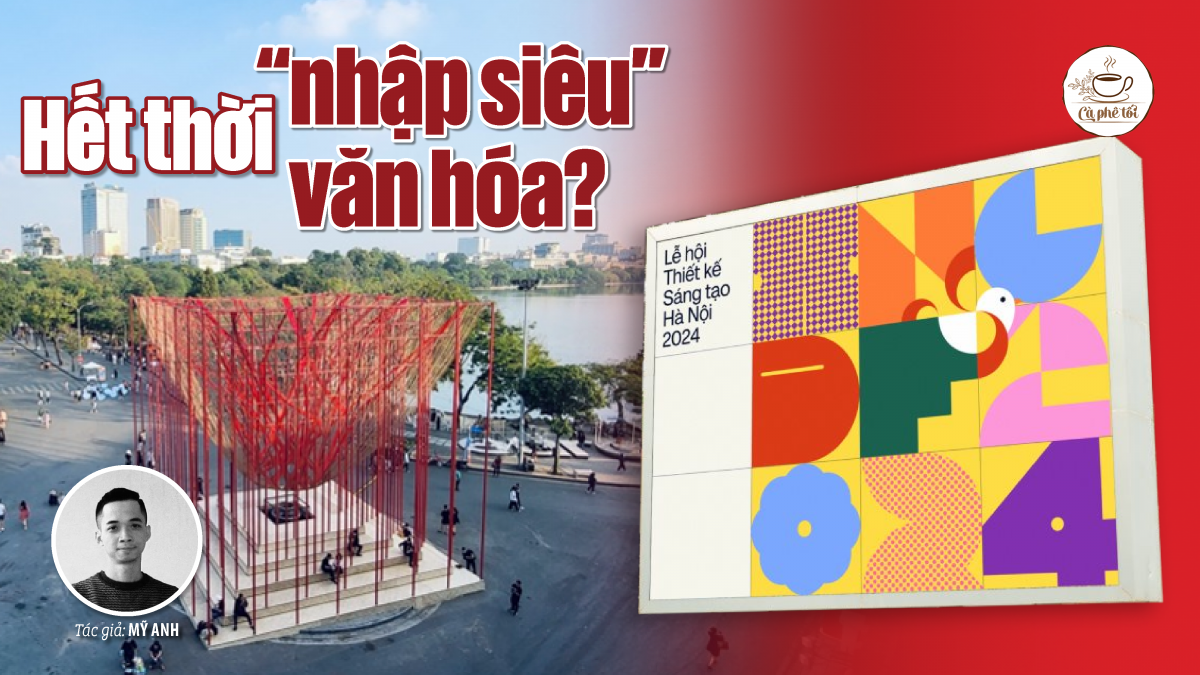 Hết thời “nhập siêu” văn hóa?