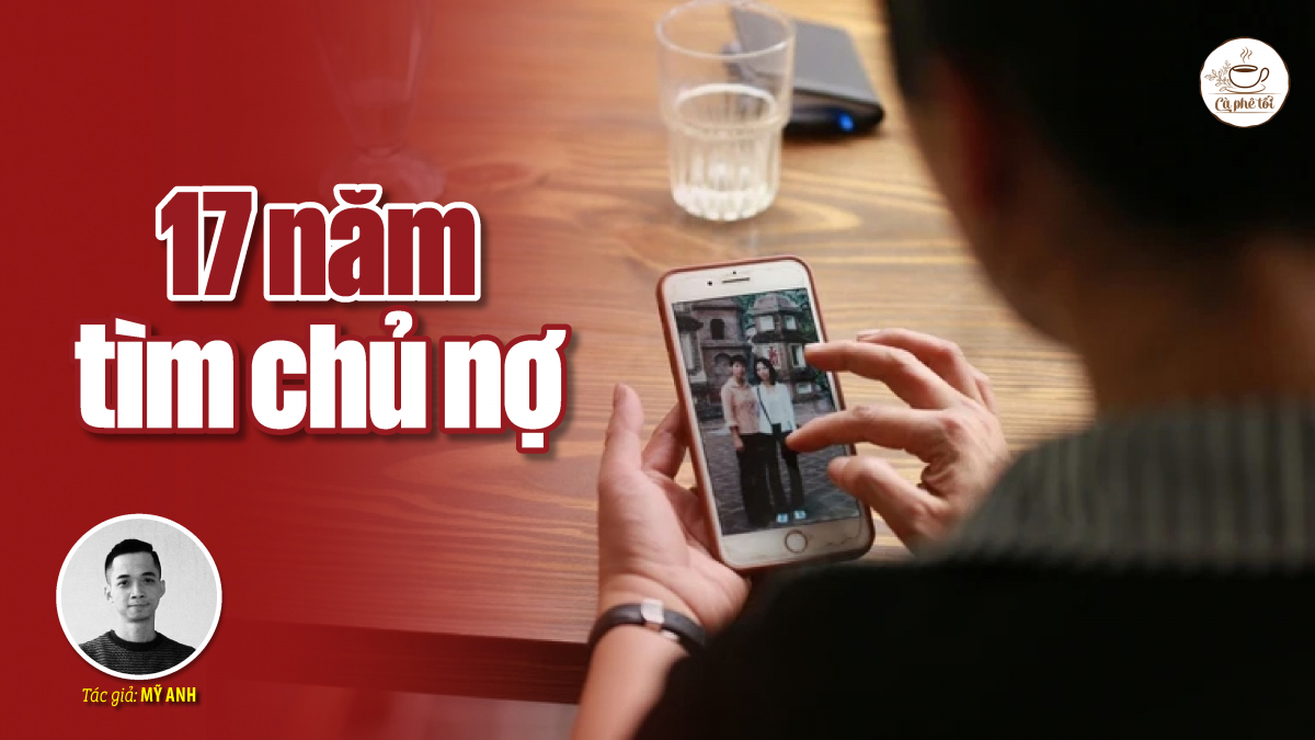 17 năm tìm chủ nợ
