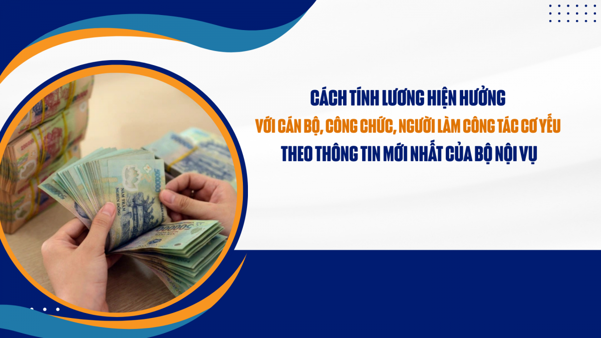 Cách tính lương hiện hưởng với cán bộ, công chức, người làm công tác cơ yếu theo thông tin mới nhất của Bộ Nội vụ