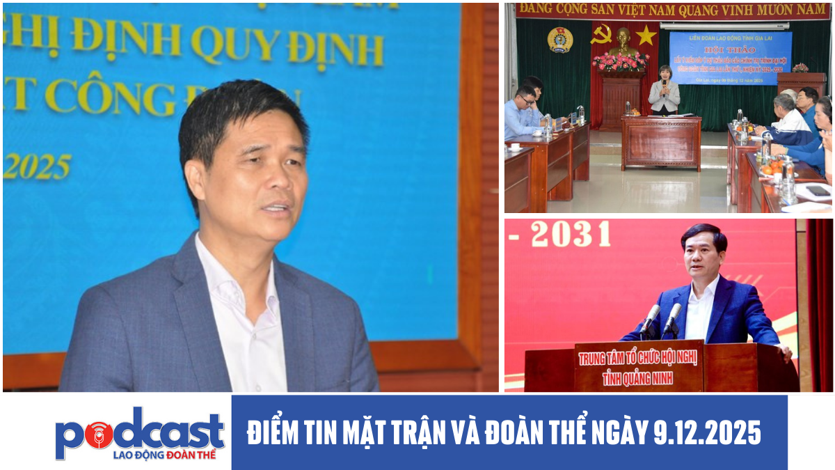 Điểm tin Mặt trận và Đoàn thể ngày 9.12.2025