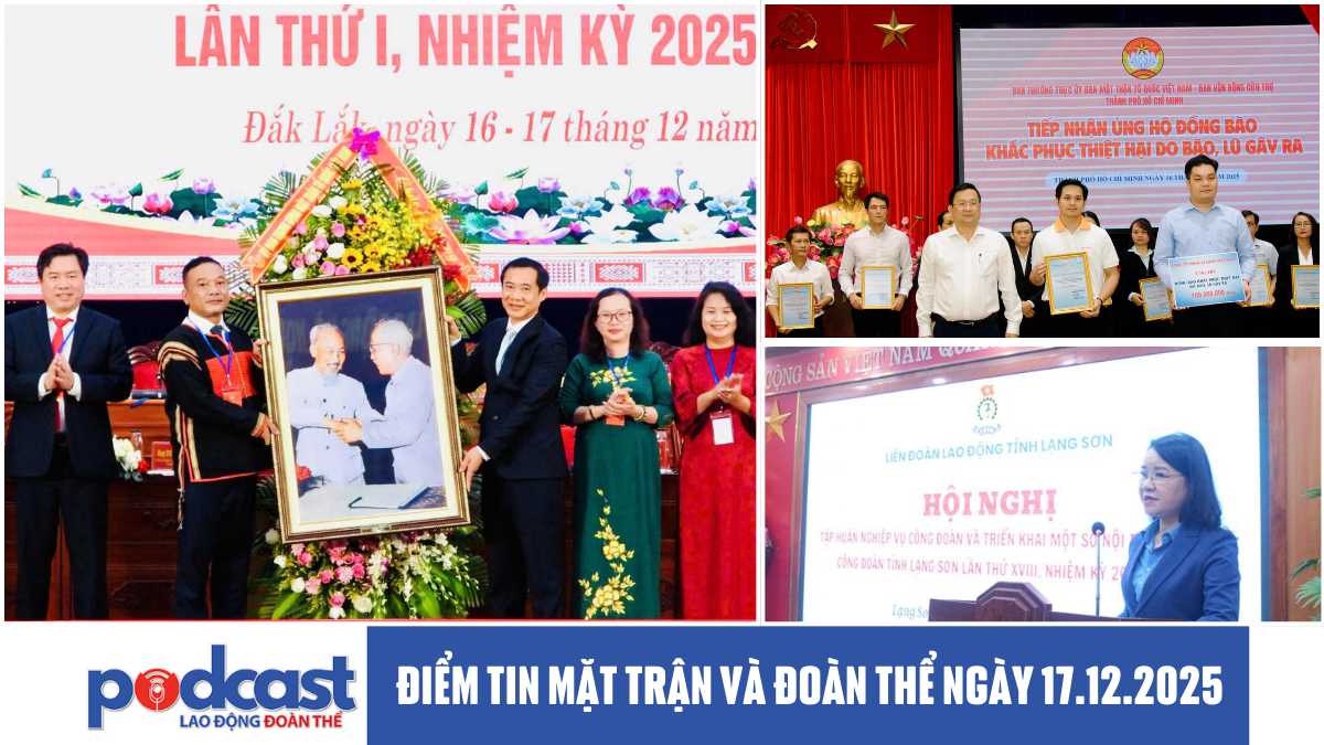 Điểm tin Mặt trận và Đoàn thể ngày 17.12.2025