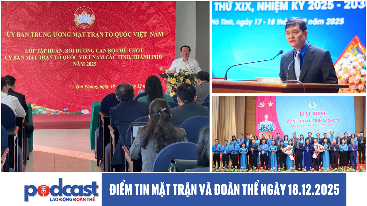 Điểm tin Mặt trận và Đoàn thể ngày 18.12.2025