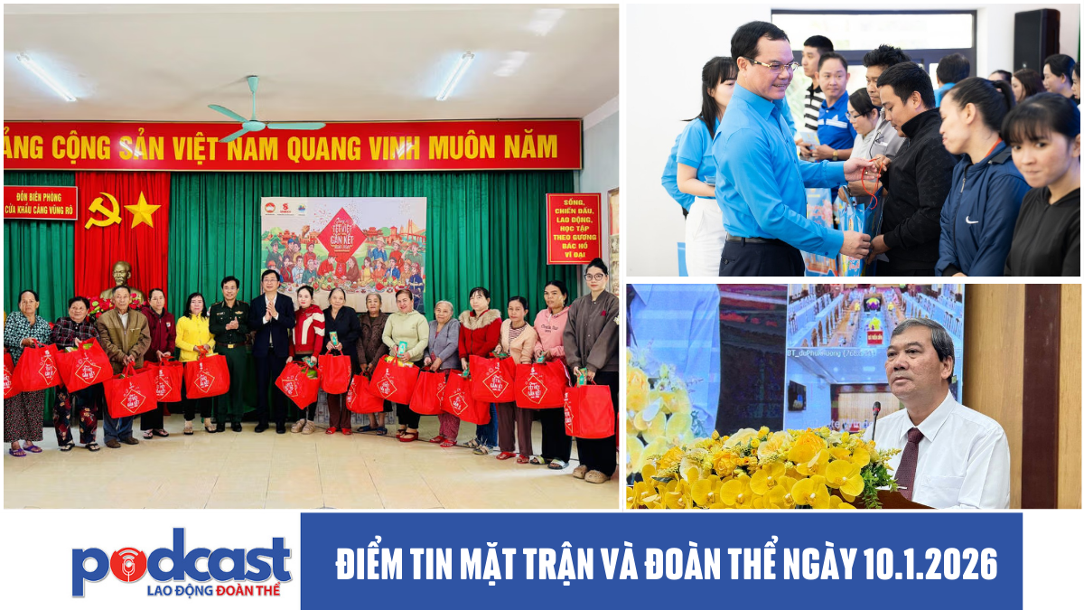 Điểm tin Mặt trận và Đoàn thể ngày 10.1.2026