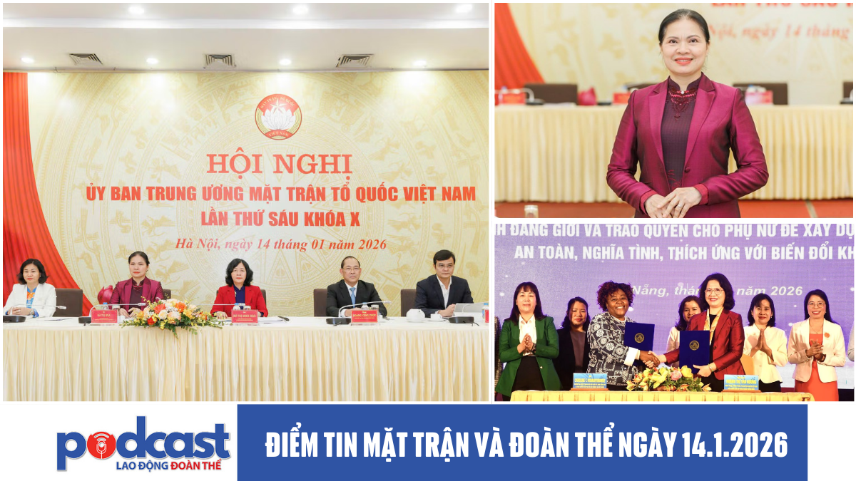 Điểm tin Mặt trận và Đoàn thể ngày 14.1.2026