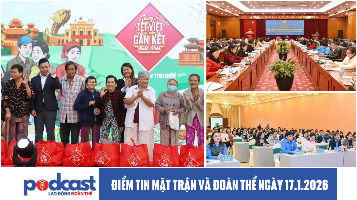Điểm tin Mặt trận và Đoàn thể ngày 17.1.2026