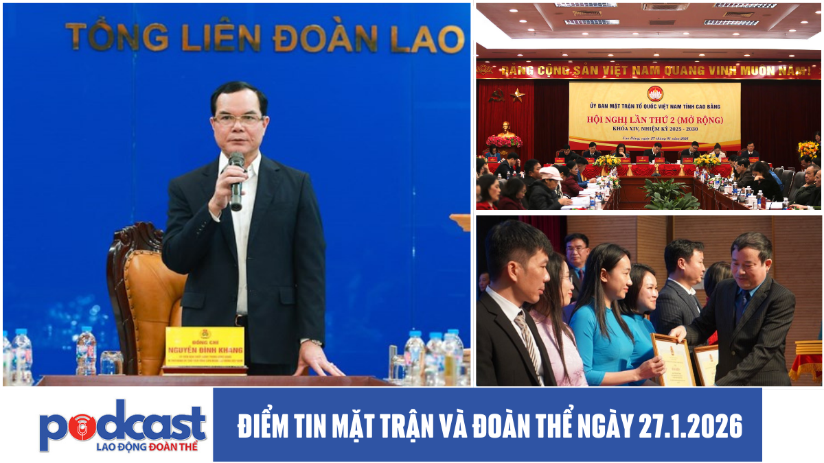 Điểm tin Mặt trận và Đoàn thể ngày 27.1.2026