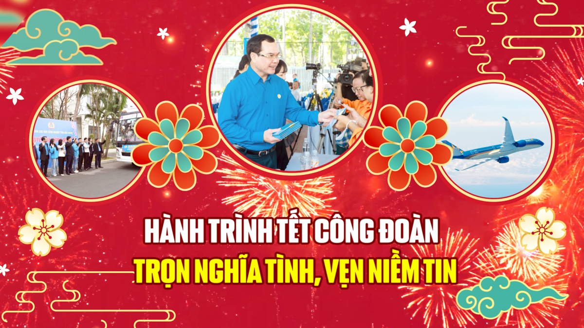 Hành trình tết công đoàn – trọn nghĩa tình, vẹn niềm tin