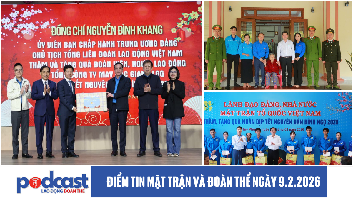 Điểm tin Mặt trận và Đoàn thể ngày 9.2.2026