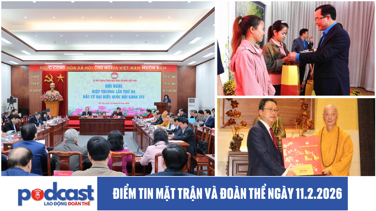 Điểm tin Mặt trận và Đoàn thể ngày 11.2.2026