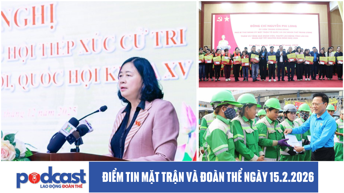 Điểm tin Mặt trận và Đoàn thể ngày 15.2.2026