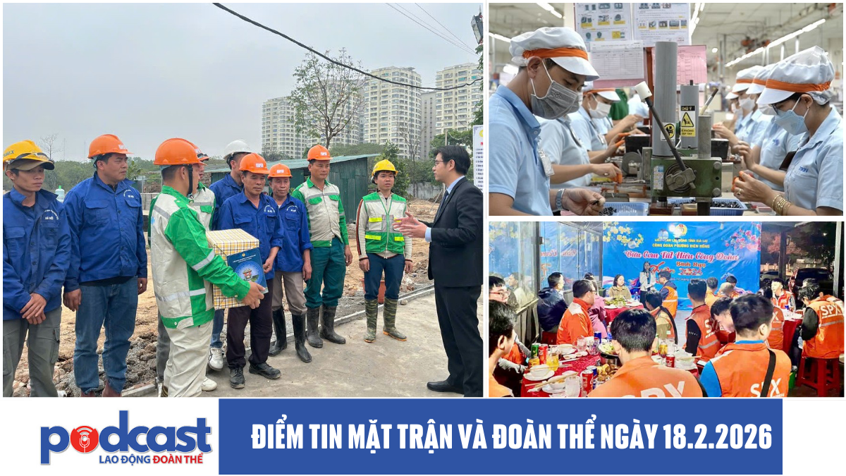 Điểm tin Mặt trận và Đoàn thể ngày 18.2.2026