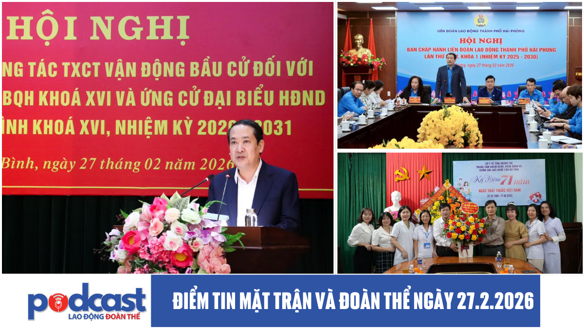 Điểm tin Mặt trận và Đoàn thể ngày 27.2.2026