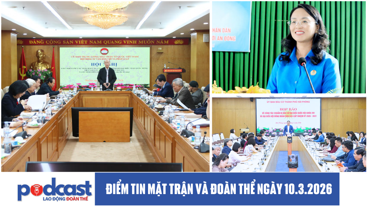 Điểm tin Mặt trận và Đoàn thể ngày 10.3.2026