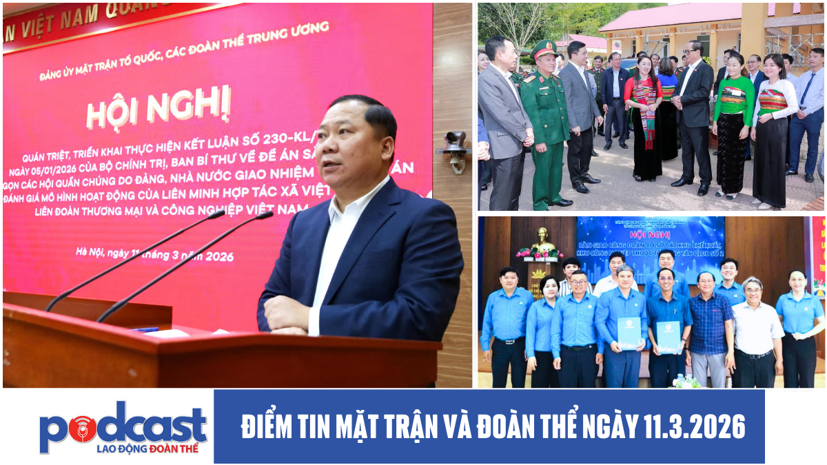 Điểm tin Mặt trận và Đoàn thể ngày 11.3.2026