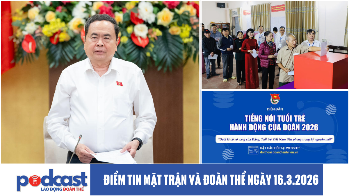 Điểm tin Mặt trận và Đoàn thể ngày 16.3.2026