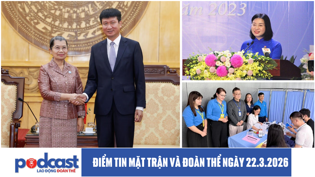 Điểm tin Mặt trận và Đoàn thể ngày 22.3.2026