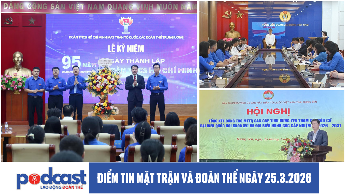 Điểm tin Mặt trận và Đoàn thể ngày 25.3.2026