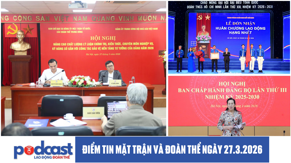 Điểm tin Mặt trận và Đoàn thể ngày 27.3.2026