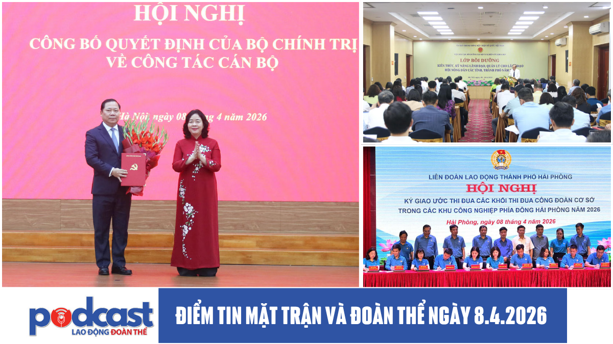 Điểm tin Mặt trận và Đoàn thể ngày 8.4.2026