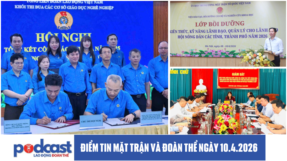 Điểm tin Mặt trận và Đoàn thể ngày 10.4.2026