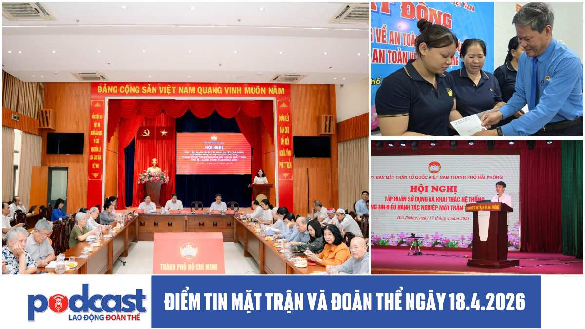Bản tin Mặt trận và Đoàn thể ngày 18.4.2026