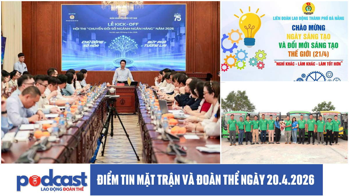 Bản tin Mặt trận và Đoàn thể ngày 20.4.2026