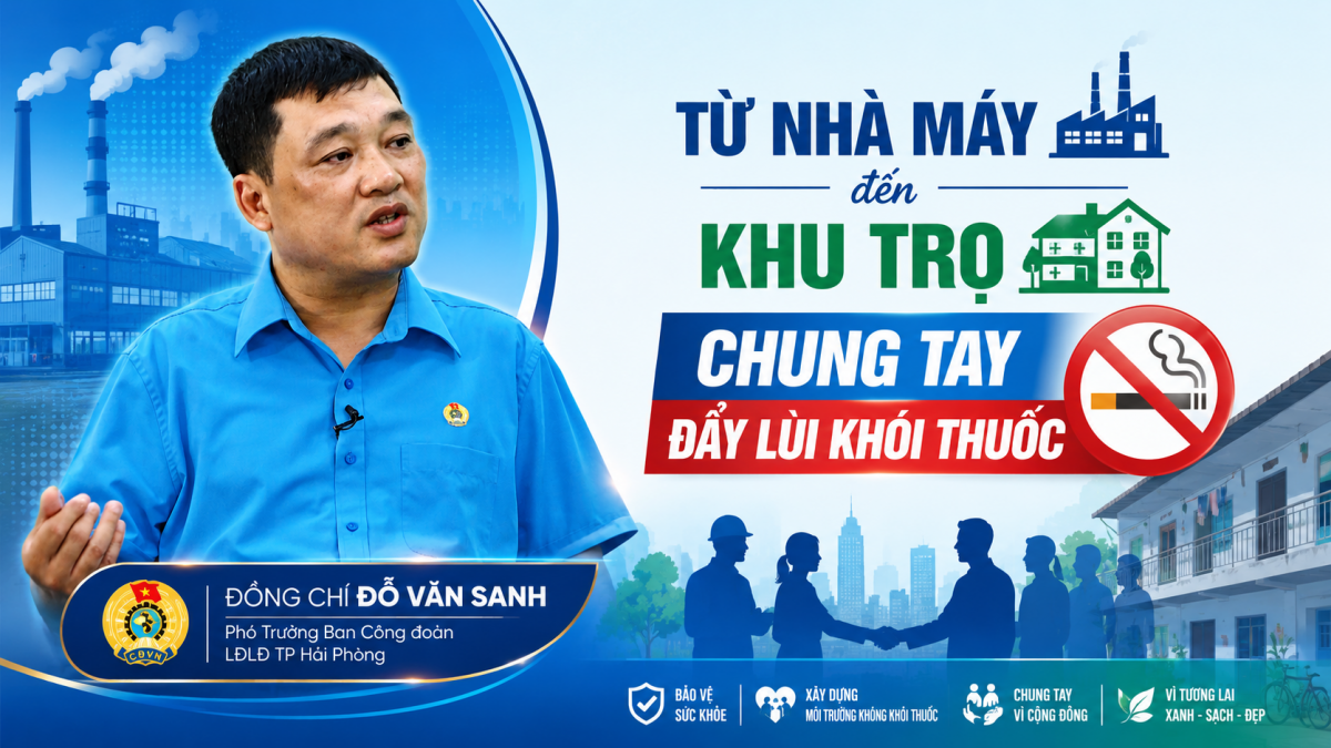 Từ nhà máy đến khu trọ: Chung tay đẩy lùi khói thuốc